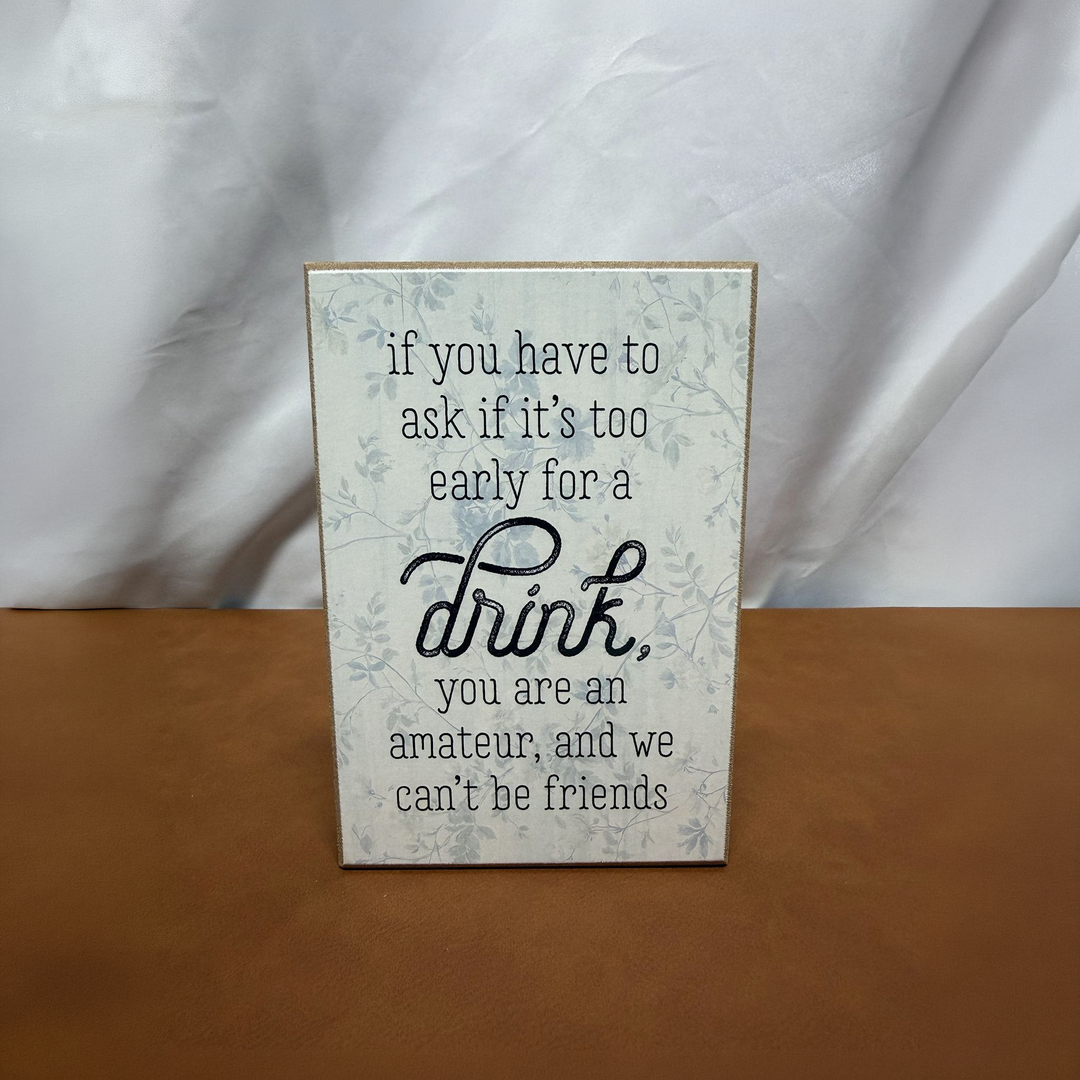 Drink Amateur Floral Shelf Sitter - square with extended background