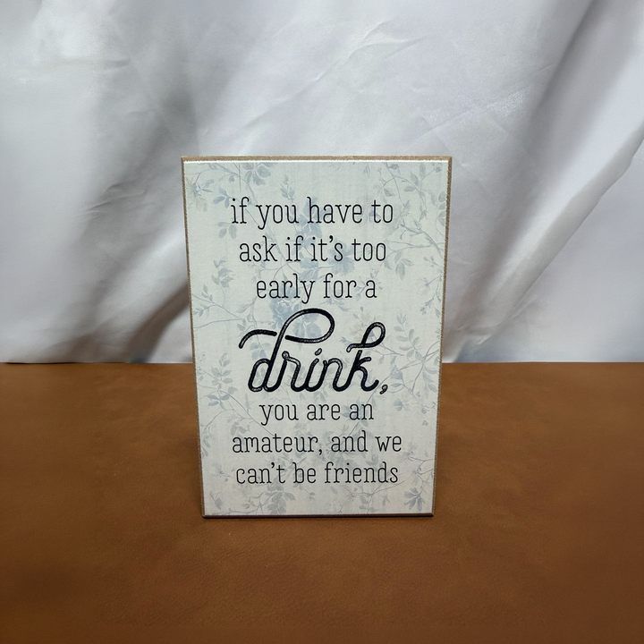 Drink Amateur Floral Shelf Sitter - square with extended background