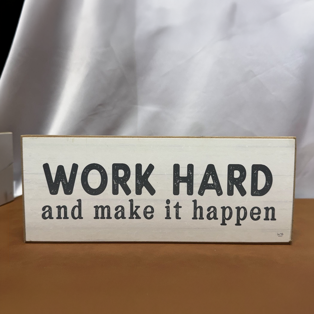 Work Hard and Make it Happen Shelf Sitter - square with extended background
