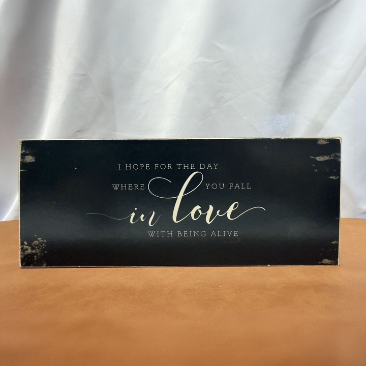 Fall in Love with Being Alive Inspirational Shelf Sitter - square with extended background