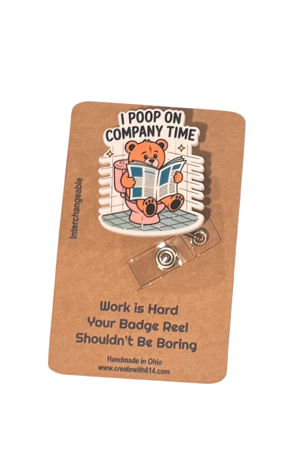 I Poop on Company Time Badge Reel