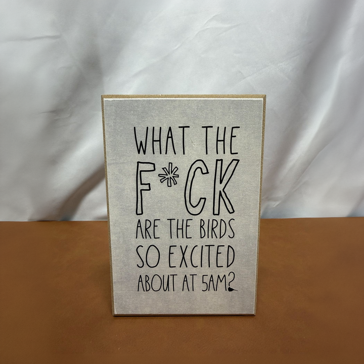 5AM Birds Sarcastic Shelf Sitter - square with extended background