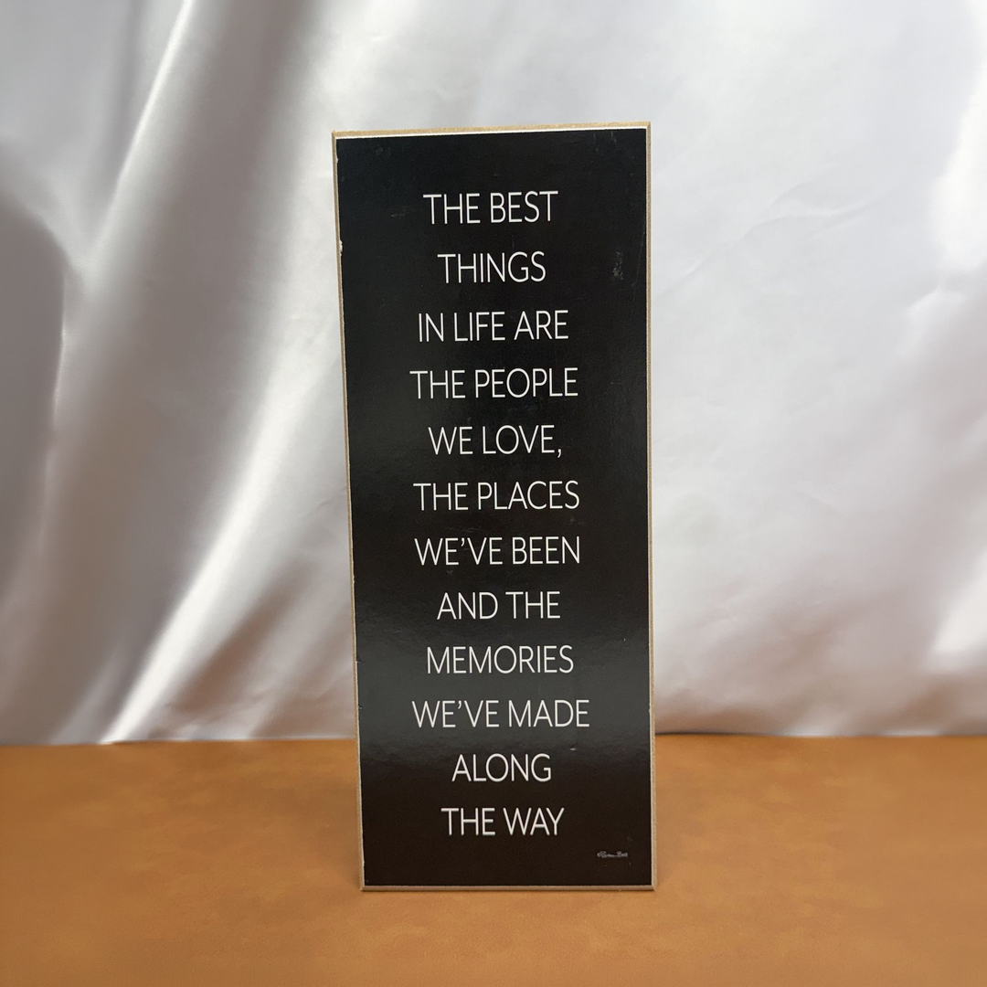 Best Things in Life Quote Shelf Sitter - square with extended background