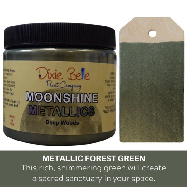 Dixie Belle Moonshine Metallics Deep Woods - Create With 614