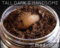 Mad Micas - Tall Dark & Handsome